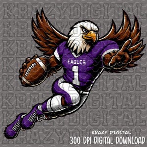 May include: Digital illustration of an eagle in a purple football uniform with the word "Eagles" and the number 1. The eagle is holding a football and has its wings spread. The image includes the text "KRAZY DIGITAL" and "300 DPI DIGITAL DOWNLOAD".