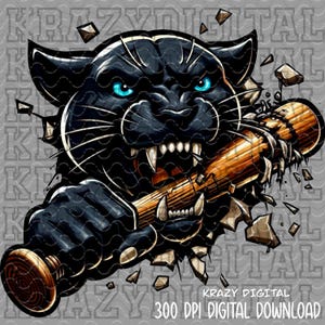 May include: A black panther with blue eyes bursts through a cracked wall, holding a wooden baseball bat in its mouth. The background is gray with the text "KRAZY DIGITAL 300 DPI DIGITAL DOWNLOAD" at the bottom.