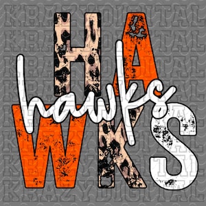 Hawks Mascot PNG Orange, Hawks Leopard distressed Mascot PNG, Girly Sister Spirit Digital File, Hawks Mom Orange Spirit, Game Day