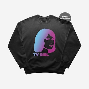 Tv Girl Sweatshirt - Premium Tv Girl Merchandise