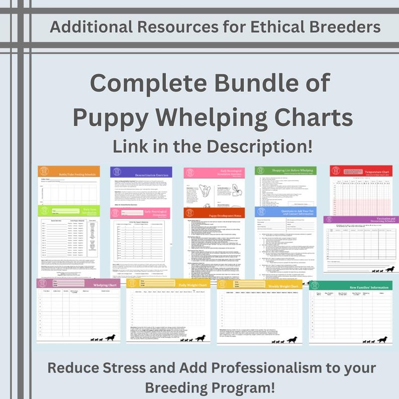 May include: A digital collection of puppy whelping charts and tracking forms for breeders. The document set includes various colourful templates for monitoring weight, temperature, and development, featuring text headers and small dog silhouettes.
