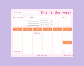 May include: A pink weekly planner with orange accents and the text "this is the week." It includes sections for notes, habits, and goals, with days of the week labeled. The planner also has the phrases "Make today productive" and "you did it!"