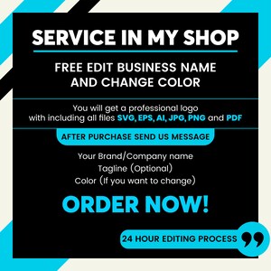 K&ouml;nnte beinhalten: Eine schwarz-t&uuml;rkisfarbene Grafik mit dem Text "SERVICE IN MY SHOP". Sie bietet kostenlose Bearbeitungen von Firmennamen und Farb&auml;nderungen an. Enth&auml;lt SVG-, EPS-, AI-, JPG-, PNG- und PDF-Dateien. Der Text "ORDER NOW!" ist prominent.