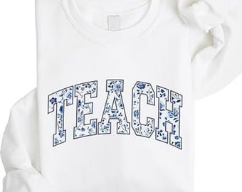 Sudadera con estampado floral para enseñar, bonita sudadera para profesor, regalo de agradecimiento para el profesor, regreso a clases, camiseta escolar, sudadera para profesor, sudadera con capucha para profesor