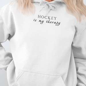 Hockey is My Therapy Hoodie, Funny Hockey Hoodie, Hockey Lover Gift, Cozy Hockey Sweatshirt, Sports Fan Apparel, Ice Hockey Hoodie