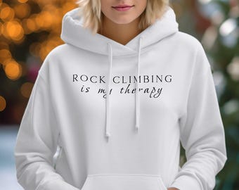 Rock Climbing Is My Therapy Hoodie, Unisex Hoodie, Great Gift, Rock Climbing Sweater, Climber Hoodie, Gift for Climbers, Outdoors Sweatshirt