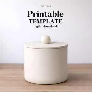 May include: A cream-coloured ceramic jar with a lid and a small spherical handle. The jar is cylindrical and sits on a wooden surface. The text "Printable TEMPLATE - digital download" is at the top of the image.