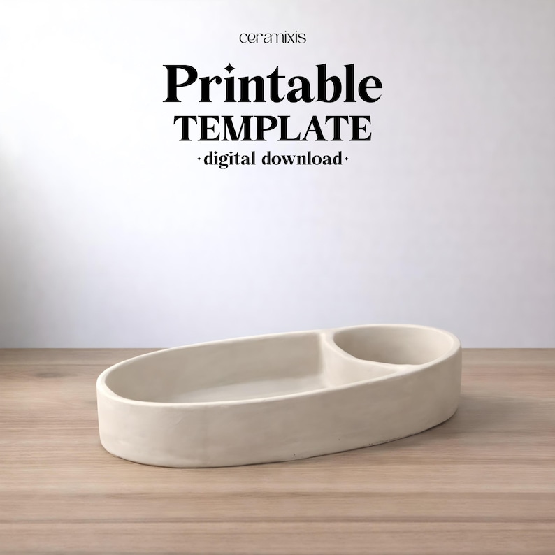 May include: A cream-colored, oval-shaped ceramic tray with a separate circular compartment. The tray is on a wooden surface. The text "Printable TEMPLATE - digital download - ceramixis" is at the top.