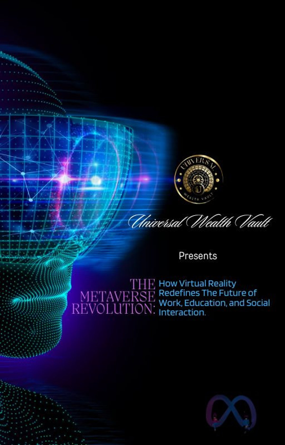THE METAVERSE REVOLUTION: How Virtual Reality Redefines the Future of ...