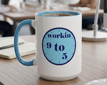 Workin 9 to 5 Cup of Ambition Mental Health Giftful Mug Daily Affirmations