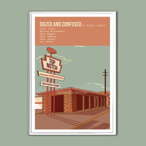 Dazed and Confused print in various sizes