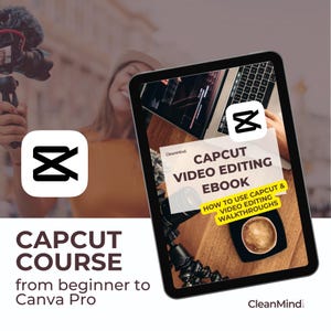 May include: A digital tablet displaying a graphic for a Capcut video editing ebook. The ebook cover features a laptop, a coffee cup, and a camera on a tripod. The text on the cover reads "Capcut Video Editing Ebook" and "How to use Capcut & Video Editing Walkthroughs". The text on the tablet screen also includes the text "CleanMind".