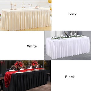 May include: Ivory, white, and black rectangular table skirts with pleated fabric. The skirts are shown on tables set for events. The ivory skirt is on a table with candles and a cake stand. The white skirt is on a table with wine glasses. The black skirt is on a table with a red table runner.