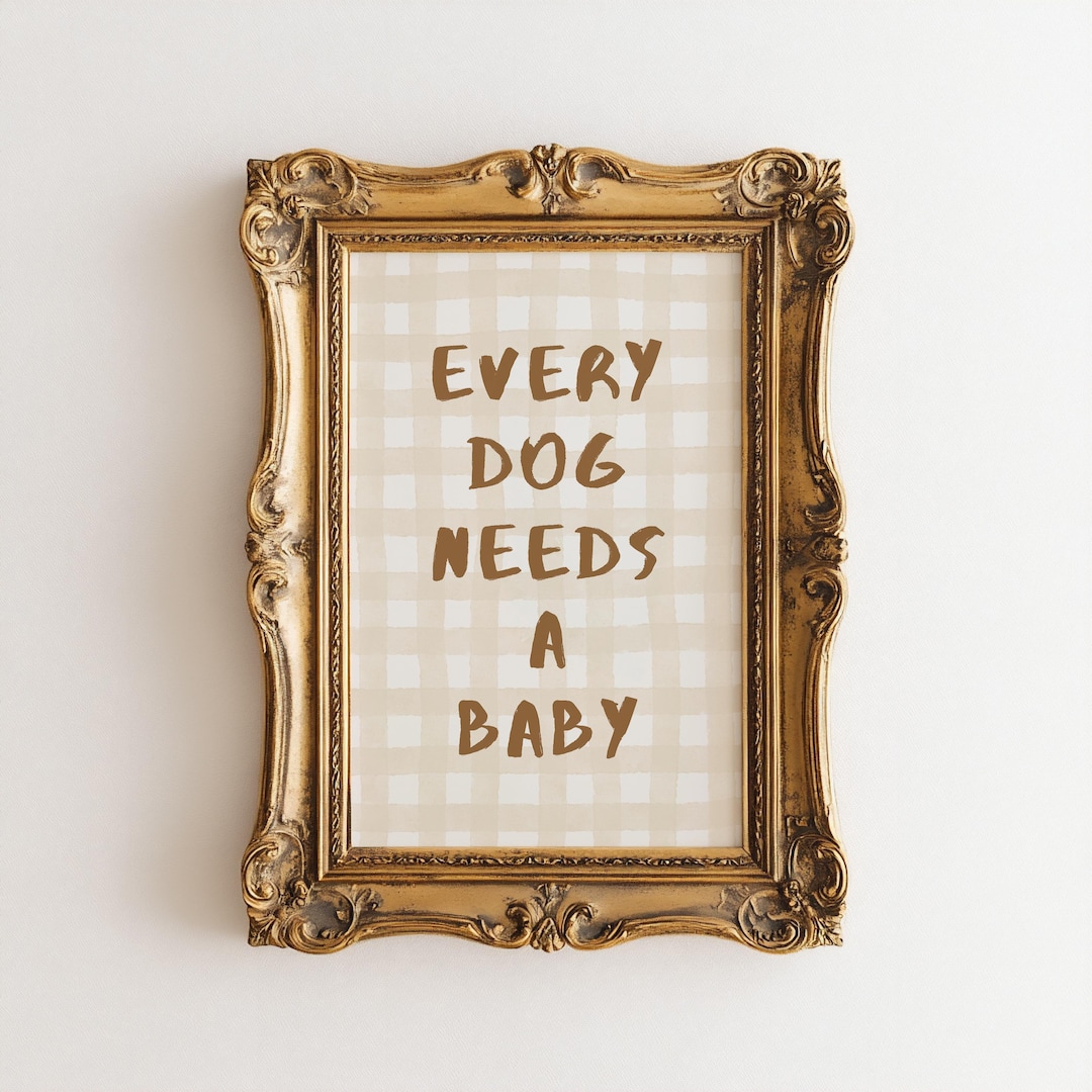 Every Dog Needs A Baby Print, Baby Announcement, Beige Watercolor Gingham Nursery Decor, Dog Wall Art, Baby Reveal Poster, Digital Download - Etsy Can