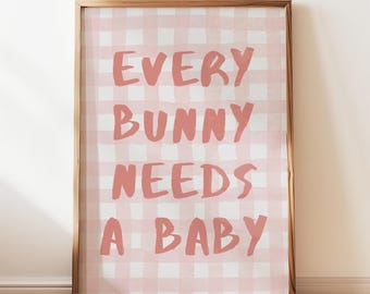 Every Bunny Needs A Baby Print, Blush Pink Watercolor Gingham Nursery Decor, Rabbit Wall Art, Baby Reveal Poster, Easter Digital Download