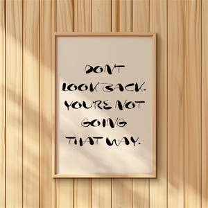 Don&#39;t Look Back Trendy Apartment Decor, Inspirational Quotes, Happy Sayings, Positive Affirmation Wall Art, Cute Typography Digital Download