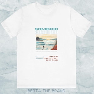 Surfing Shirt, Vancouver Island, Sombrio Beach, British Columbia, Pacific Northwest, Ocean Graphic Tee