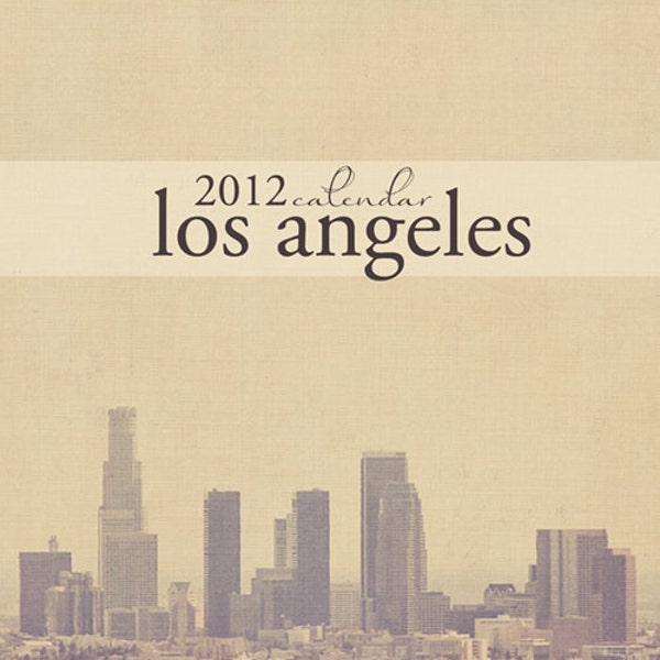 2012 calendar, Los Angeles photography, downtown seaside architecture Hollywood 50% off sale- Only 1 left