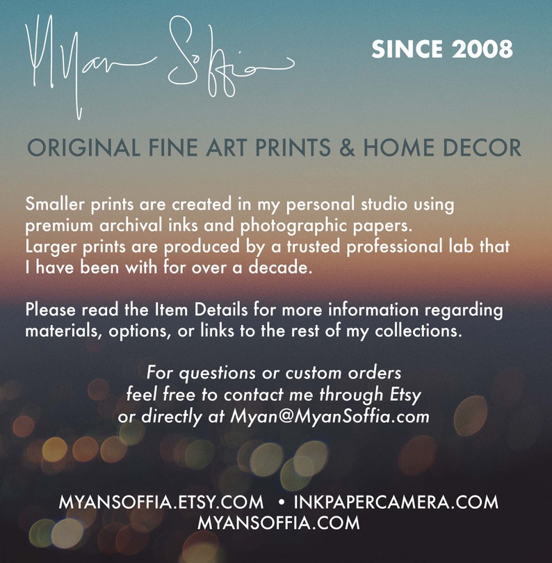 Op de afbeelding: Tekst overlay op een wazige achtergrond van kleurrijke lichten. De tekst luidt "Since 2008", "Original Fine Art Prints & Home Decor", en "MyanSoffia.Etsy.com &bull; InkPaperCamera.com MyanSoffia.com".