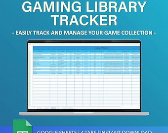 May include: A laptop computer displaying a Google Sheets spreadsheet with the title "Games Tracker". The spreadsheet is a game library tracker with columns for game title, platform, developer, release date, genre, status, completion %, rating, developer notes, backlog priority, and notes. The text "GOOGLE SHEETS | 4 TABS | INSTANT DOWNLOAD" is displayed below the laptop.