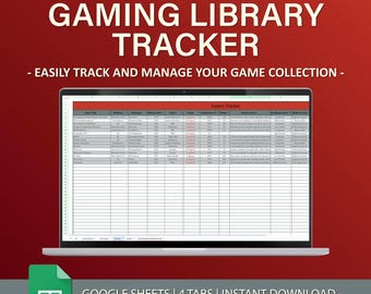 May include: A laptop computer displaying a Google Sheets spreadsheet with the title "Games Tracker". The spreadsheet is a game library tracker with columns for game title, platform, developer, release date, genre, and more. The text "GOOGLE SHEETS | 4 TABS | INSTANT DOWNLOAD" is displayed below the laptop.