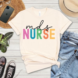 MDS nurse shirt, Minimum data set nurse, gift for mds nurse, nurse appreciation gift, nurses week gift, shirt for mds nurse, mds crew