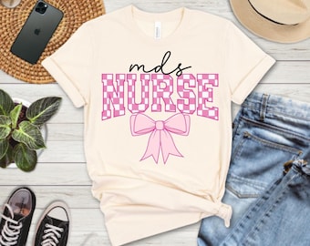 MDS nurse shirt, Minimum data set nurse shirt, Nurse shirt, shirt nurse, Gift for MDS nurse, nurse appreciation, nurses week gift, shirt mds