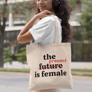 Feminist Tote Bag, feminist gift, gift for her, trendy tote bag, the future is female canvas bag, eco-friendly tote bag, womens empowerment