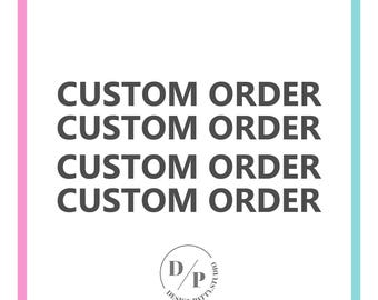 CUSTOM ORDER