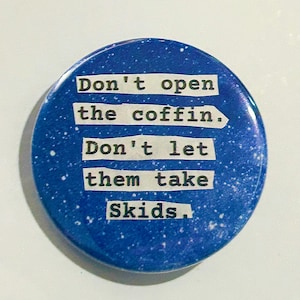 Ominous 1 - MTMTE Pinback Button, 1.5 inch