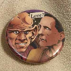 Love? - Qudo DS9  Pinback Button Badge, 1.5 inch
