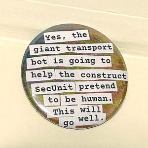 This Will Go Well- TMBD Inspired Pinback Button, 1.5 inch