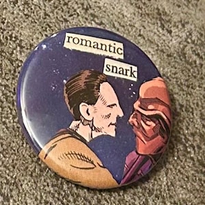 Romantic Snark- Qudo DS9  Pinback Button Badge, 1.5 inch