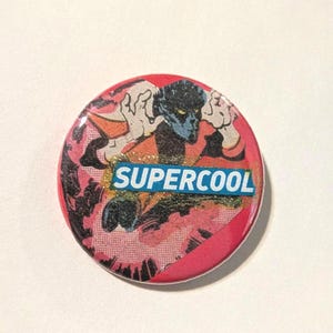 Supercool- Kurt-  Button Badge, 1.5 inch