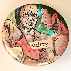 Sultry- Garashir,  Pinback Button Badge, 1.5 inch