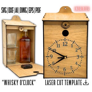 May include: A laser cut template for a wooden box with a clock face and a compartment for a bottle and two glasses. The clock face reads "Whisky O'Clock". The template is available in SVG, DXF, AI, DWG, EPS, and PDF formats.