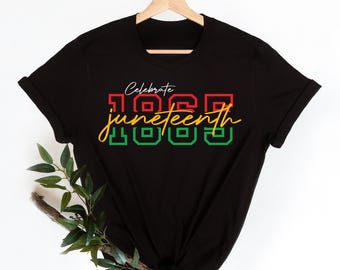 Celebrate 1865 Juneteenth Shirt, Afro Woman Shirt, Juneteenth Shirt,Freedom Shirt,African American Juneteenth Shirt, Proud shirt,History tee