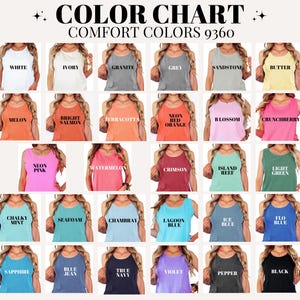 May include: Color chart of Comfort Colors 9360 tank tops in various shades, including white, ivory, granite, grey, sandstone, butter, melon, bright salmon, and more. The text "COLOR CHART" is at the top.