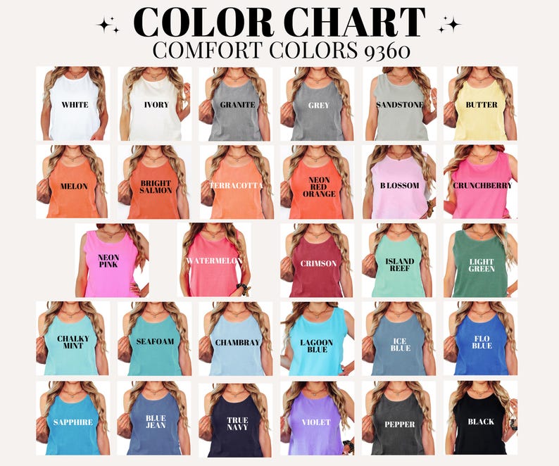 May include: Color chart of Comfort Colors 9360 tank tops in various shades, including white, ivory, granite, grey, sandstone, butter, melon, bright salmon, and more. The text "COLOR CHART" is at the top.