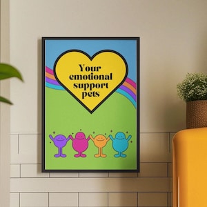 Your Personal Emotional Support Pets Animals Poster Office Bedroom Encouragement Bright Monster Yellow Heart Rainbow Positive Desk Buddies