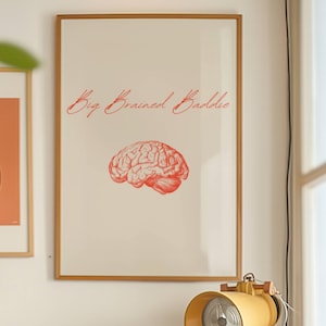 Big Brained Baddie Gift for Graduate Graduation PhD Masters Student High School Bachelors Dorm Room Office Study Smart Red Cubicle Decor Art