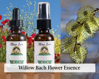 Organic Willow Bach Flower Essence, Dropper or Spray for Releasing Negative Thinking, Renewed Optimism when Feeling Resentful or Bitter