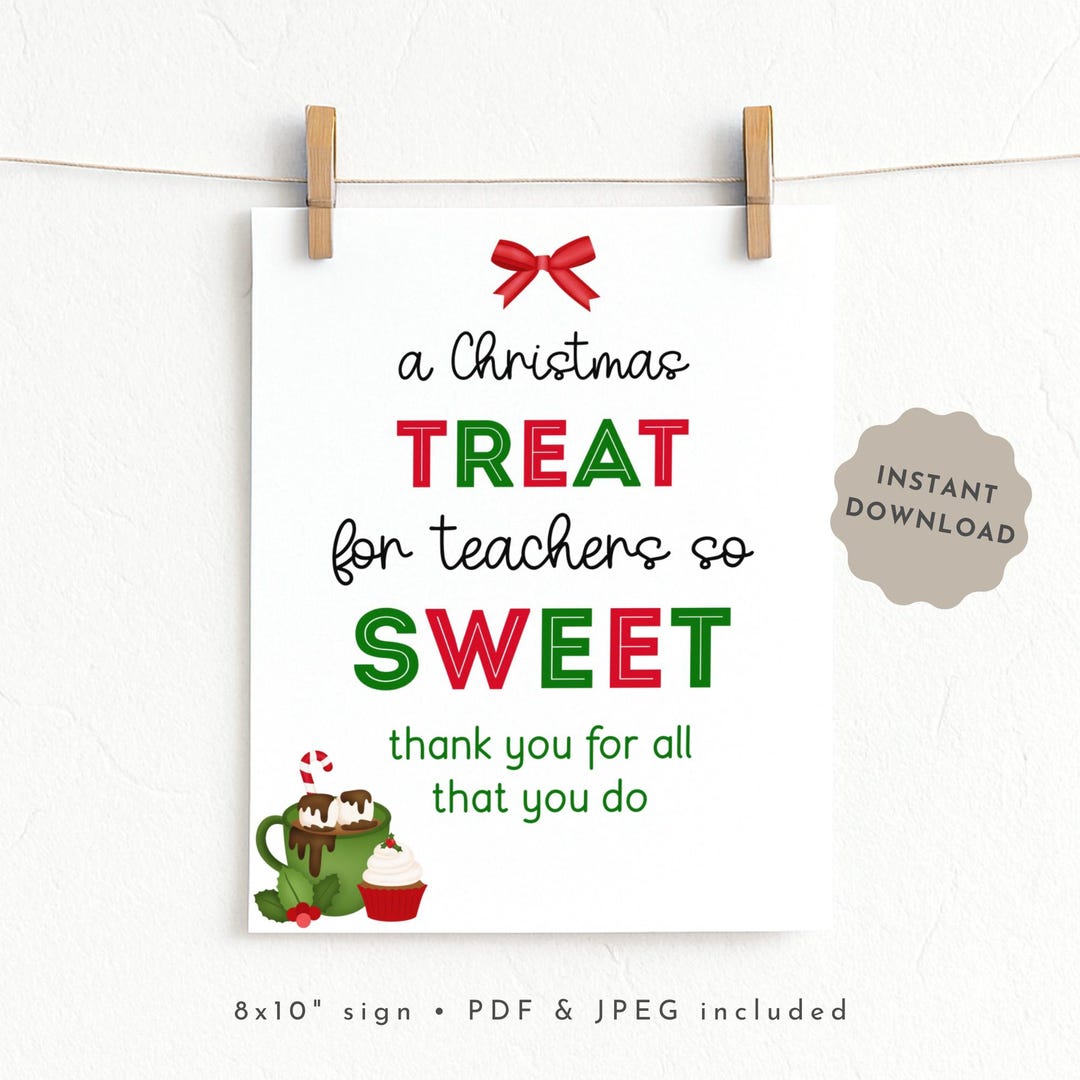 Christmas Teacher Treat Sign Printable, Teacher Thank You Sign Instant ...