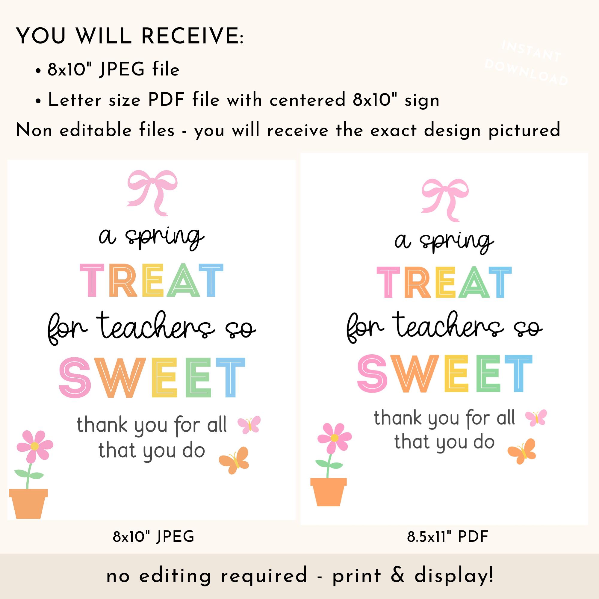 Spring Teacher Appreciation Treat Sign Printable, Teachers Thank You ...