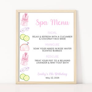 May include: A framed Spa Menu sign featuring pink watercolor illustrations of robes, eye masks, cucumber slices, and cosmetic bags. The text lists facial, manicure, and pedicure services, ending with Emily's 8th Birthday and the date May 22, 2026.
