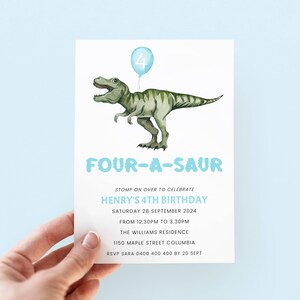 May include: A blue and green dinosaur birthday invitation with the text "FOUR-A-SAUR" and a blue balloon with the number 4. The invitation is for Henry's 4th birthday party on 28 September 2024, from 12.30 PM to 3.30 PM at the Williams Residence, 1150 Maple Street, Columbia. RSVP to Sara on 0400 400 400 by 20 September.