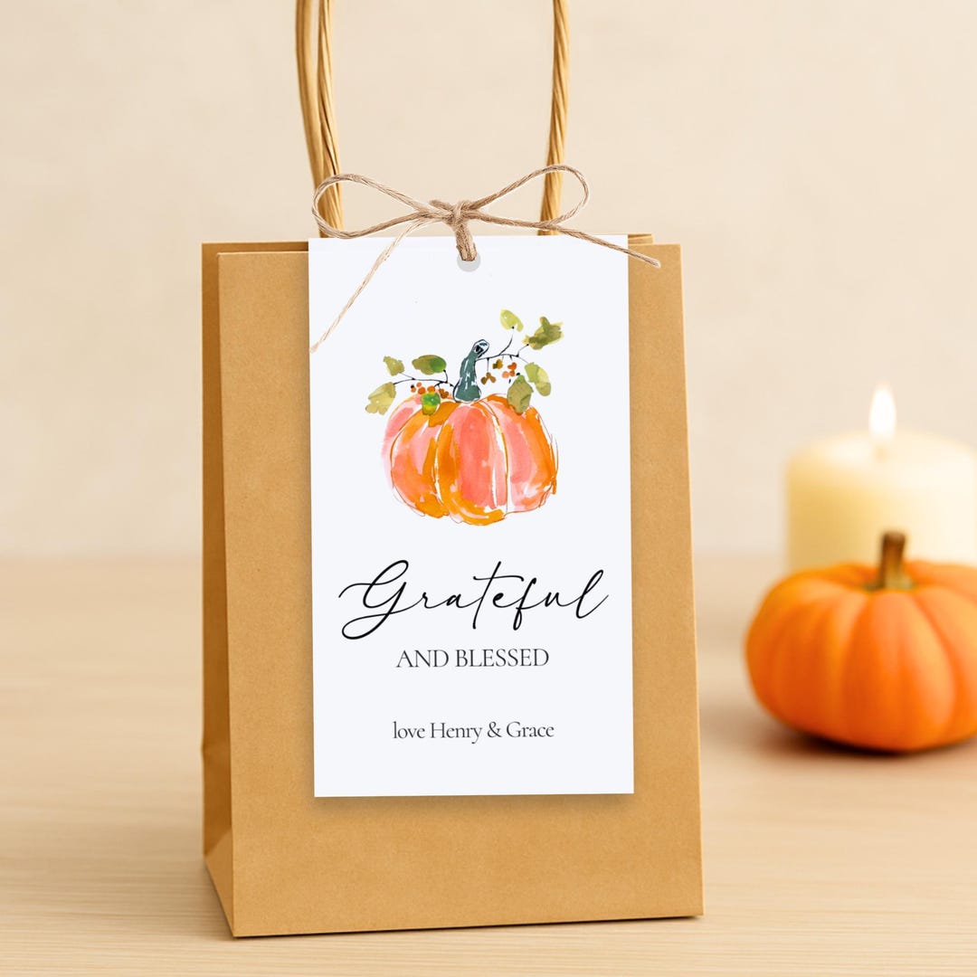 Editable Thanksgiving Gift Tag, Grateful and Blessed Favor Tag, Pumkpin ...