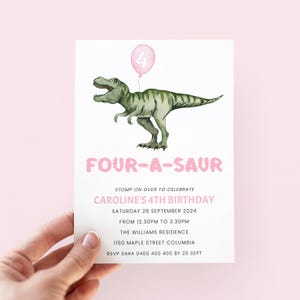 May include: A pink and green dinosaur birthday invitation with the text "FOUR-A-SAUR" and "CAROLINE'S 4TH BIRTHDAY". The invitation includes the date, time, and location of the party.