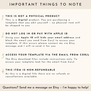 May include: A cream-colored informational graphic with the text "IMPORTANT THINGS TO NOTE." The text explains that the product is digital, not physical, and provides instructions on accessing the template and refund policies. It also advises against using Apple ID.