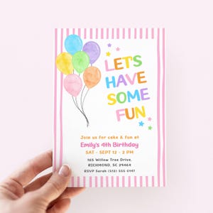 May include: A rectangular birthday invitation card featuring a pink and white striped border. The design includes watercolor-style balloons in blue, yellow, green, purple, and orange, with the text LETS HAVE SOME FUN and event details.